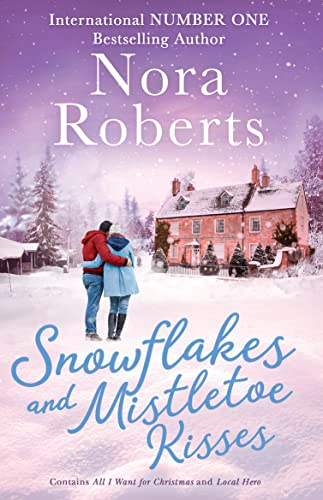 Snowflakes And Mistletoe Kisses: All I Want For Christmas / Local Hero