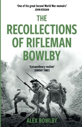 The Recollections Of Rifleman Bowlby (W&N Military)