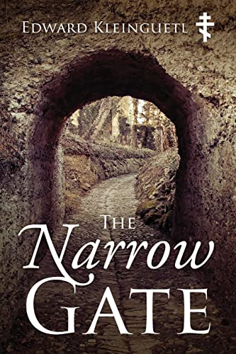 The Narrow Gate (Art of Spiritual Life The)