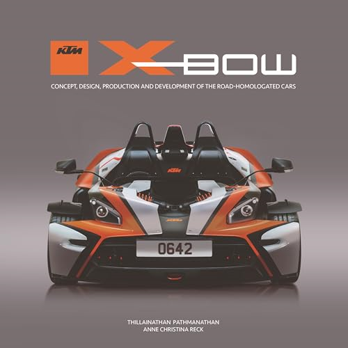 KTM X-BOW: Concept, design, production and development of the road-homologated cars
