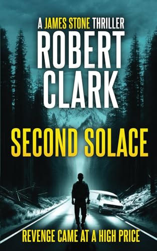 Second Solace: A James Stone Thriller (James Stone)