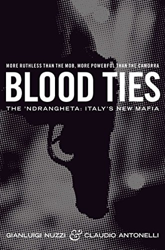 Blood Ties: The Calabrian  - Mafia