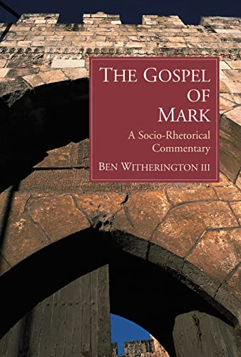 The Gospel of Mark: Socio-rhetorical Commentary