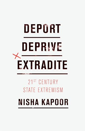 Deport, Deprive, Extradite
