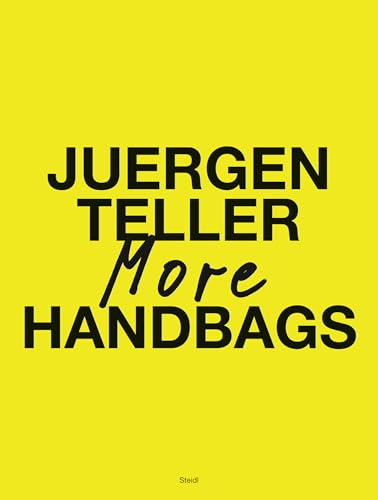 Juergen Teller: More Handbags