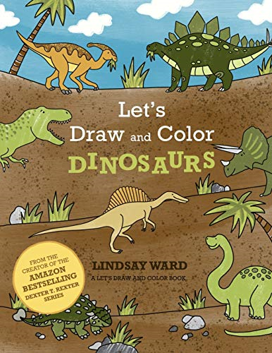 Let's Draw and Color Dinosaurs (Let's Draw and Color)