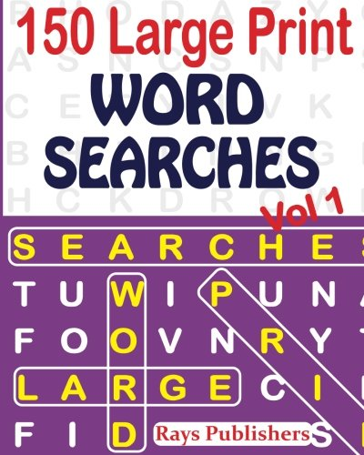150 Large Print Word Searches Vol 1 (150 Large Print Word Searches)