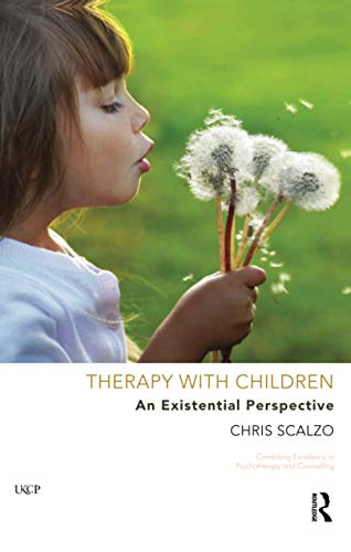 Therapy with Children: An Existentialist Perspective (United Kingdom Council for Psychotherapy)