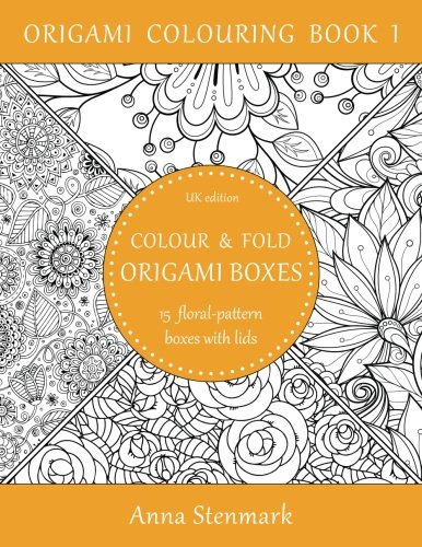 Colour & Fold Origami Boxes - 15 Floral-Pattern Boxes with Lids : UK Edition