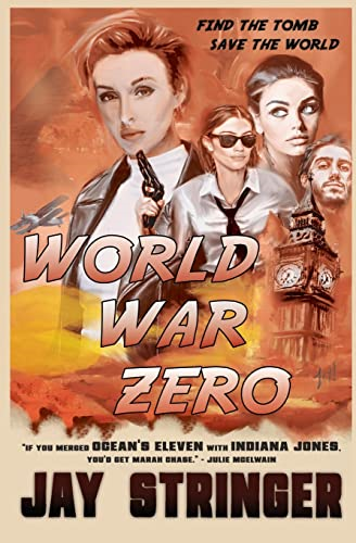World War Zero: An Archaeology Action Thriller