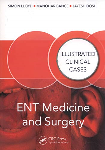 ENT Medicine and Surgery: Illustrated Clinical Cases (Illustrated Clinical Cases)