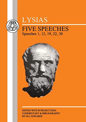 Five Speeches: 1, 12, 19, 22, 30 (BCP Greek Texts)
