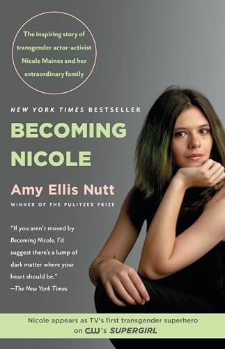 Becoming Nicole: The Transformation of an American Family