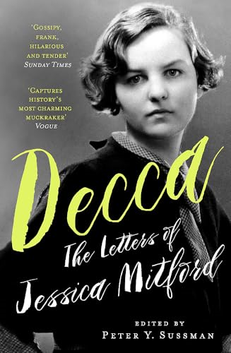 Decca: The Letters of Jessica Mitford