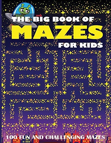 The Big Book of Mazes for -  Kids: 100 Fun and  - Challenging Mazes