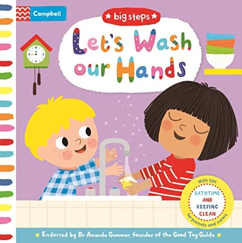 Let's Wash Our Hands: Bathtime and Keeping Clean (Campbell Big Steps) [Board book]