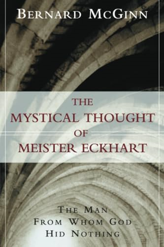 Mystical Thought of Meister Eckhart (A Herder & Herder Book)