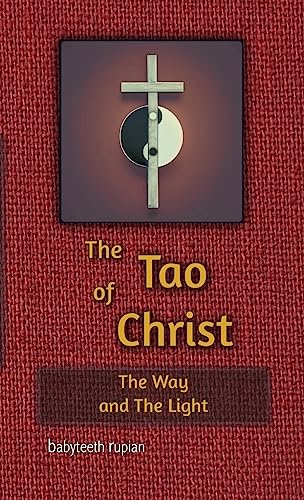 The Tao of Christ the Way and the Light