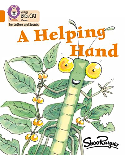 Collins Big Cat Phonics for Letters and Sounds - A Helping Hand: Band 6/Orange (Collins Big Cat Phonics for Letters and Sounds)