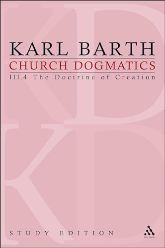 Church Dogmatics, Volume 20: The Doctrine of Creation, Volume III.4 (55-56)