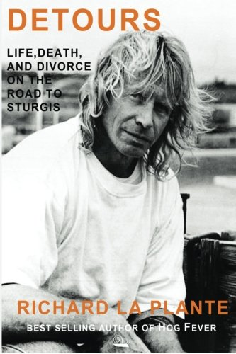 Detours: Life, Death and Divorce on the Road to Sturgis