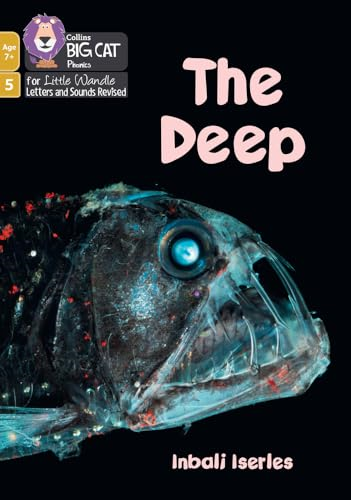 The Deep: Phase 5 Set 4  (Big Cat Phonics for  Little Wandle Letters and  Sounds Revised - Age 7+)