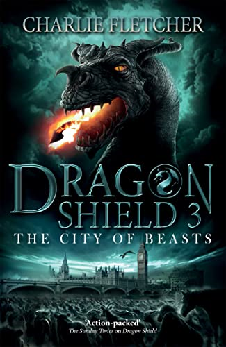 The City of Beasts: Book 3 (Dragon Shield)