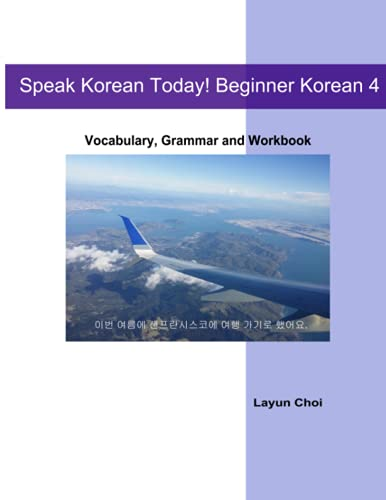Speak Korean Today! Beginner Korean 4 (Speak Korean Today!)