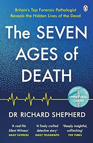 The Seven Ages of Death: 'Every chapter is like a detective story' Telegraph