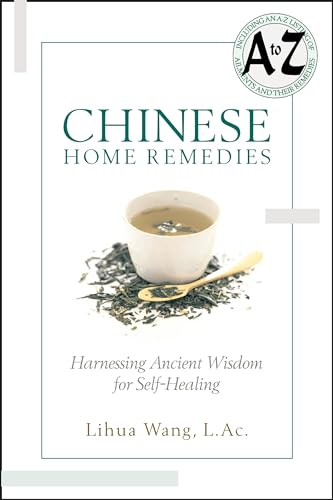 Chinese Home Remedies: Harnessing Ancient Wisdom for Self-healing
