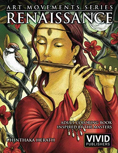 Renaissance: Adult Coloring Book inspired by the Master Painters of the Renaissance Art Movement (Art Movements)
