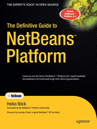 The Definitive Guide To NetBeans Platform