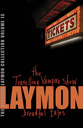 The Richard Laymon Collection:  The Travelling Vampire Show  AND  Dreadful Tales  v. 15