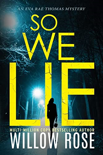 So We Lie: A Gripping,  Heart-Stopping Mystery Novel  (Eva Rae Thomas Mystery)
