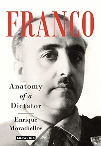 Franco: Anatomy of a Dictator (Hardback)