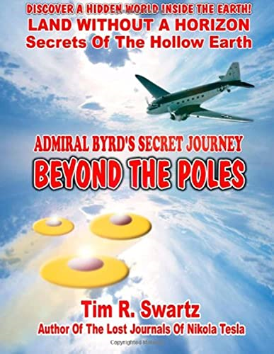 Admiral Byrd's Secret Journey Beyond the Poles