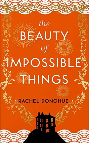 The Beauty of Impossible  - Things