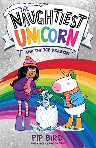 The Naughtiest Unicorn and the Ice Dragon (The Naughtiest Unicorn series) (The Naughtiest Unicorn series)