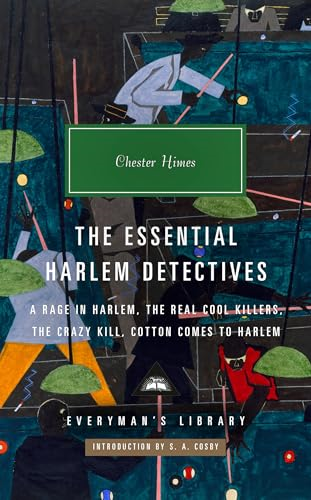 The Essential Harlem  Detectives: A Rage in  Harlem, The Real Cool  Killers, The Crazy Kill,  Cotton Comes To Harlem  (Harlem Detectives)