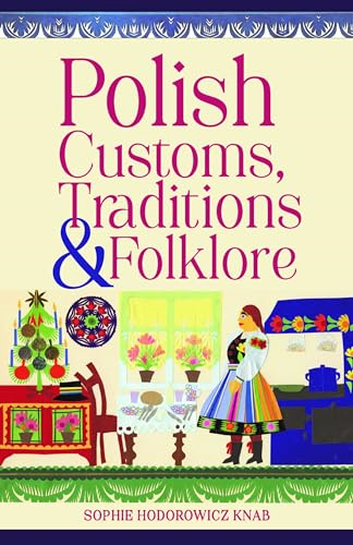 Polish Customs, Traditions  & Folklore