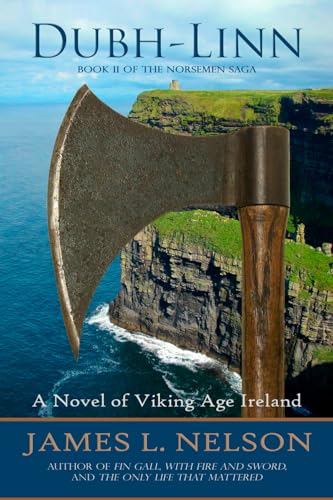 Dubh-linn: A Novel Of Viking Age Ireland (the Norsemen Saga) (volume 2)