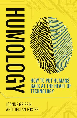 Humology: How to put humans back at the heart of technology