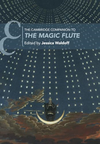 The Cambridge Companion to The Magic Flute (Cambridge Companions to Music)