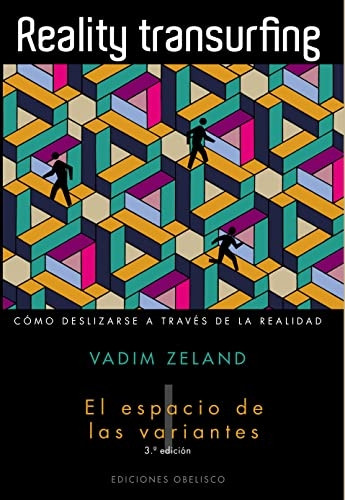 Reality transurfing : el espacio de las variantes