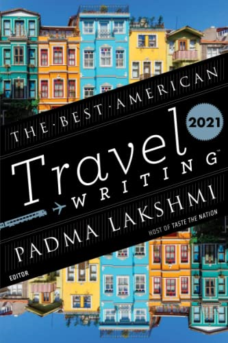 Best American Travel Writing 2021