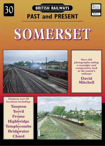 Somerset (British Railways Past & Present)