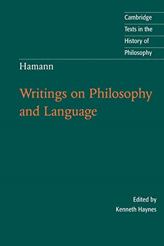 Hamann: Writings on Philosophy and Language (Cambridge Texts in the History of Philosophy) (Cambridge Texts in the History of Philosophy)