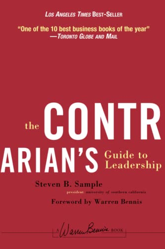 The Contrarian's Guide to Leadership (JB Warren Bennis Series)