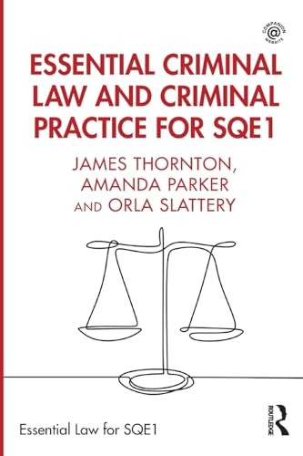Essential Criminal Law and Criminal Practice for SQE1 (Essential Law for SQE1)