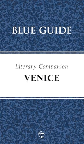 Blue Guide Literary Companion Venice (Blue Guides (Norton))